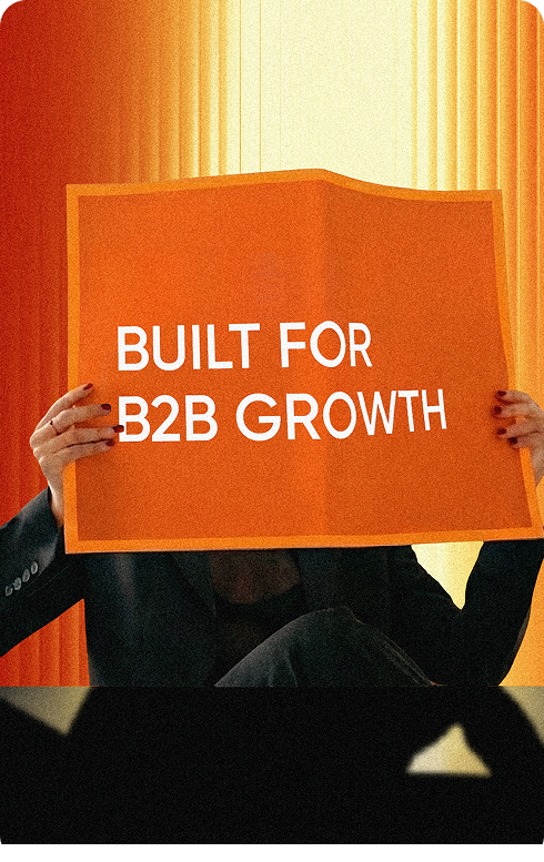 Built for B2B Growth